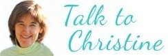 Talk to Christine